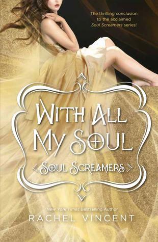 [Rezension] Halte meine Seele von Rachel Vincent (Soul Screamers # 3)