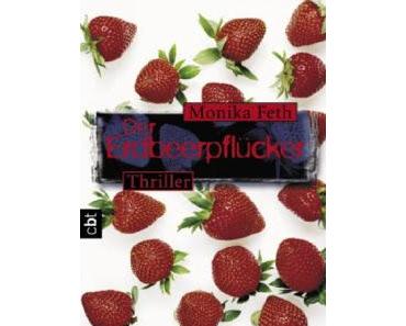 Der Erdbeerpflücker - Monika Feth