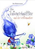 Kinderbuch #29 : Der Tintenschnüffler und die Weltenweber von Iris Deitermann