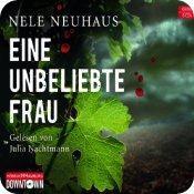 Eine unbeliebte Frau von Nele Neuhaus