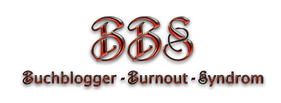 BBS - Buchblogger-Burnout Syndrom