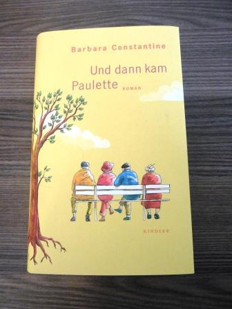 Paulette Und dann kam Paulette von Barbara Constantine