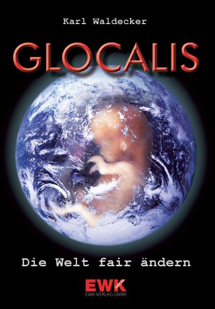 Buchempfehlung Teil I: GLOCALIS  Die Welt fäir ändern