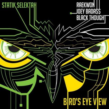 statik-selektah-raekwon-joey-bada-black-thought-birds-eye-view