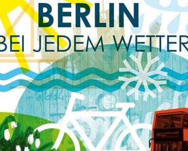 Berlinspiriert Blog: Berlin in allen Jahreszeiten