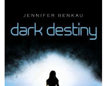 {Rezension} Dark Destiny von Jennifer Benkau