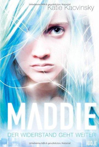 Maddie – Der Wiederstand geht weiter