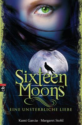 ♡ Rezension: Sixteen Moons- Eine unsterbliche Liebe von Kami Garcia und Margaret Stohl ♡
