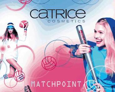 Preview - CATRICE Limited Edition „Matchpoint“