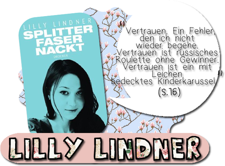 |Kurz und Knapp| Lilly Lindners splitterfasernackte Worte