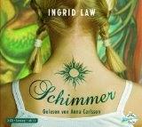 Ingrid Law: Schimmer