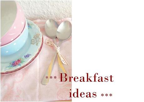 Breakfast ideas - Part one
