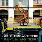Struktur und Architektur - Das postindustrielle Kulturerbe Oberschlesiens