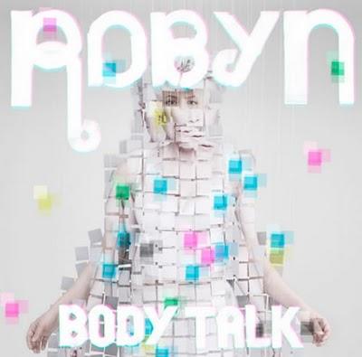 Robyn „Body Talk“ (Island)