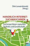 Handbuch Internet-Suchmaschinen Band 3, Prof. Dr. Dirk Lewandowski (Hrsg.)