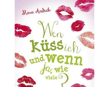 Rezension: Wen küss ich und wenn ja, wie viele ? von Mara Amdeck