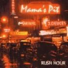Mama‘s Pit - Rush Hour