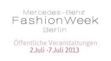 Fashion Week Juli 2013 – Öffentliche Veranstaltungen
