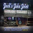 Jock‘s Juke Joint - Contemporary Blues from Scottland Vol. 3