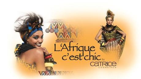 Limited Edition „L’Afrique, c’est chic” by CATRICE