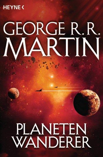 [Rezension] Planetenwanderer (George R. R. Martin)