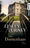 Lesley Turney: Das Dornenhaus