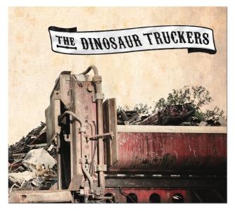 The Dinosaur Truckers - The Dinosaur Truckers