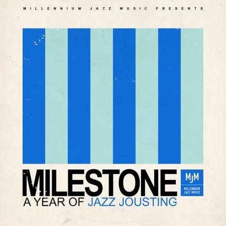 Milestone   A Year of Jazz Jousting von The Jazz Jousters (Mixtape)