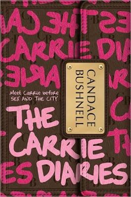 Rezension: The Carrie Diaries von Candace Bushnell