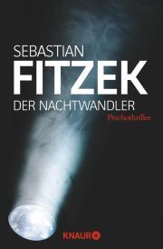 [Rezension] Der Nachtwandler (Sebastian Fitzek)