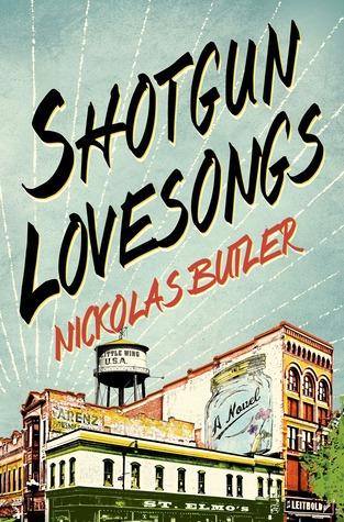 Shotgun Lovesongs: A Novel