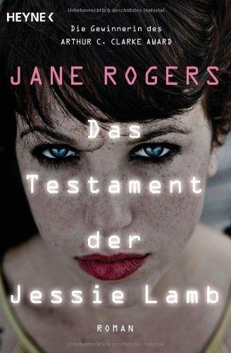 {Rezension} Das Testament der Jessie Lamb von Jane Rogers