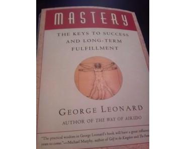 Mastery – George Leonhard [Buchreview]