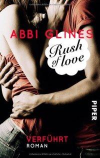 Rush of love – Verführt (Rush of love 1)