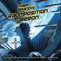 Rezension: Mark Brandis - Raumposition Oberon (Folgenreich/Interplanar)