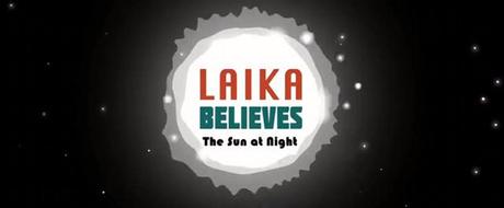 laika_believes_the_sun_at_night