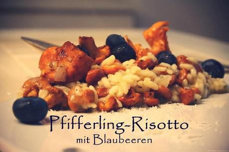 Pfifferling-Risotto mit Blaubeeren