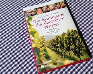 Die Avantgarde der deutschen Winzer: Slow Wine als Buch