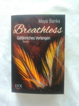Breathless Breathless    Gefährliches Verlangen von Maya Banks