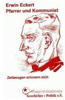 Erwin Eckert - Pfarrer und KPD-Landesvorsitzender.