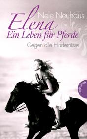 Rezension: Elena – Ein Leben für Pferde: Gegen alle Hindernisse