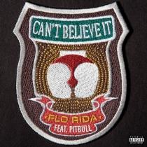 Flo Rida - Cant Belive