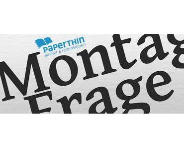 Montagsfrage - Wo liest du ...?