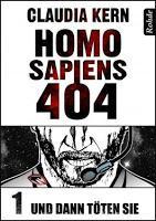 Im Weltall sind die Zombies los: "Homo Sapiens 404 - Band 1: Und dann töten sie" (Rohde Verlag)