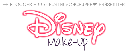 [Ankündigung] Disney Make up Blogparade