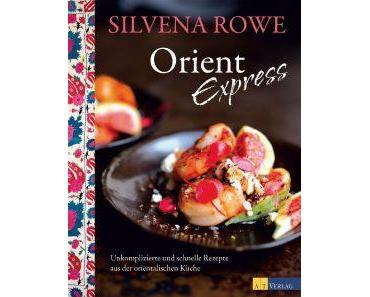 Rezension: Silwena Rowe, Orient Express