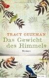 Tracy Guzeman: Das Gewicht des Himmels