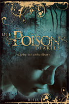 [Rezi] Die Poison Diaries 01 - Maryrose Wood