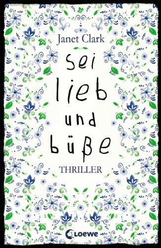 [Blitzrezension] Sei lieb und büße von Janet Clark