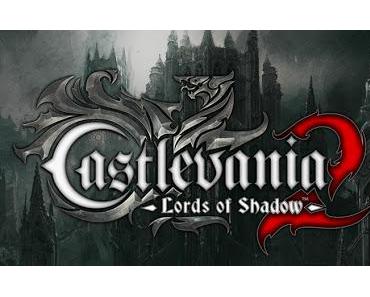 Castlevania: Lords of Shadow 2 - Gameplay-Videos veröffentlicht